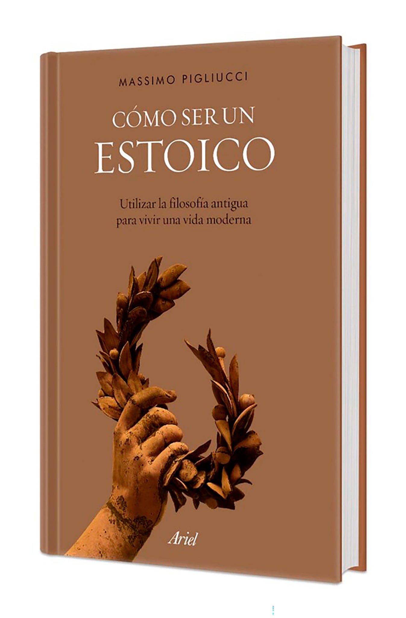 Cómo ser un estoico: Utilizar la filosofía antigua para vivir una vida moderna. Edición Tapa Dura / How to Be a Stoic